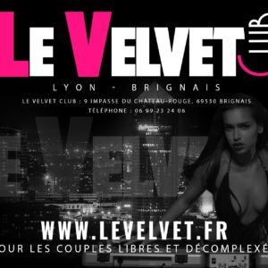 Avis Le Velvet club à Lyon : discothèque libertine à Brignais